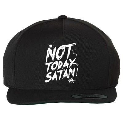 Not Today Satan  Funny Anti Satan Gift Wool Snapback Cap