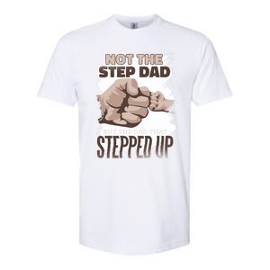 Not The Step Dad But The Dad That Stepped Up Gift Proud Father Gift Softstyle® CVC T-Shirt