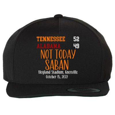 Not Today Saban Tennessee Sport Gameday Winner Tennessee Football Champion Wool Snapback Cap