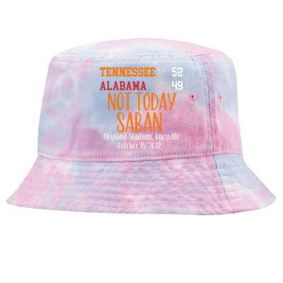 Not Today Saban Tennessee Sport Gameday Winner Tennessee Football Champion Tie-Dyed Bucket Hat