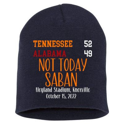 Not Today Saban Tennessee Sport Gameday Winner Tennessee Football Champion Short Acrylic Beanie