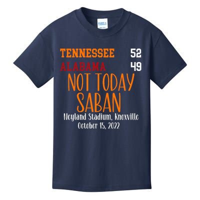 Not Today Saban Tennessee Sport Gameday Winner Tennessee Football Champion Kids T-Shirt