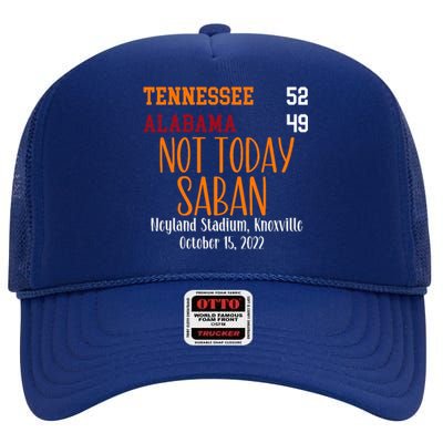 Not Today Saban Tennessee Sport Gameday Winner Tennessee Football Champion High Crown Mesh Back Trucker Hat