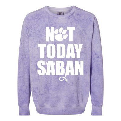 Not Today Saban Clemson Football Fan Club Colorblast Crewneck Sweatshirt