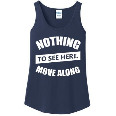 Nothing To See Here Move Along Ladies Essential Tank