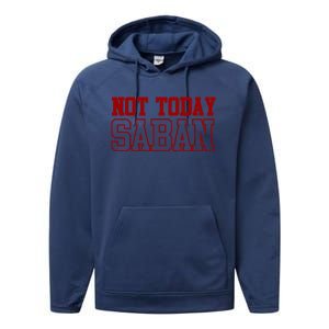 Not Today Saban Dixie Chicken Performance Fleece Hoodie