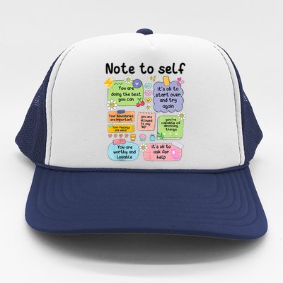 Note To Self Mental Health Matter Motivational Trucker Hat