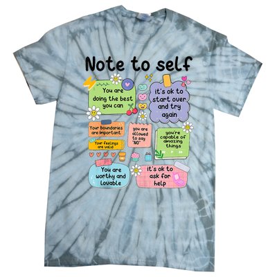 Note To Self Mental Health Matter Motivational Tie-Dye T-Shirt