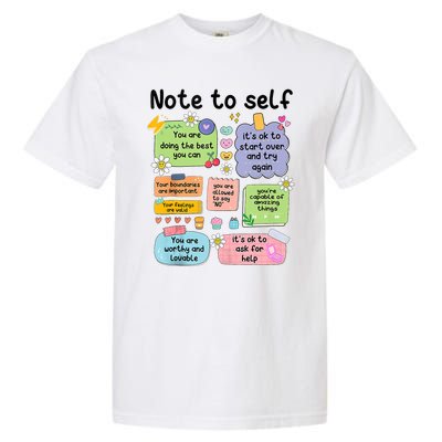 Note To Self Mental Health Matter Motivational Garment-Dyed Heavyweight T-Shirt