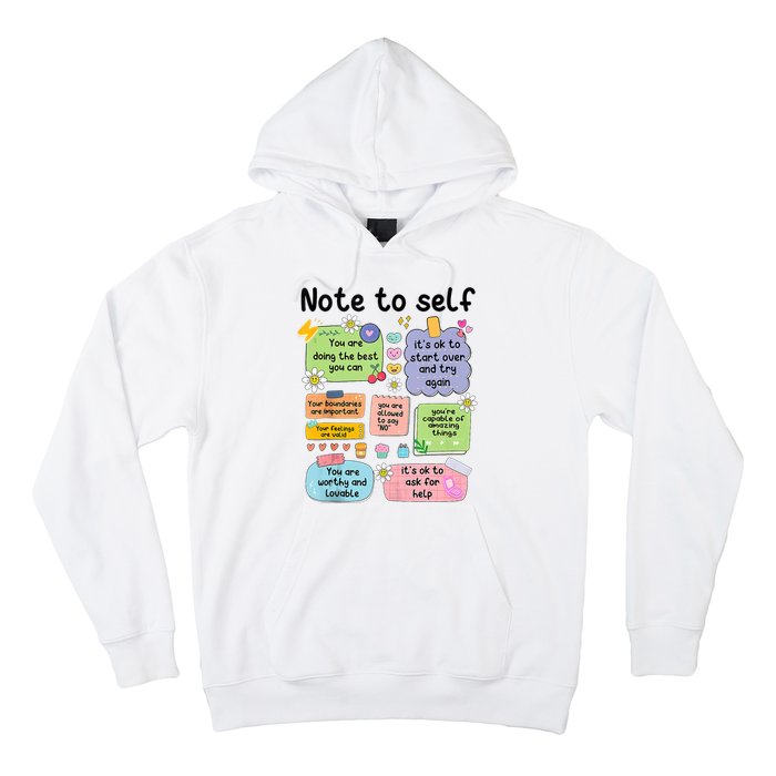 Note To Self Mental Health Matter Motivational Hoodie