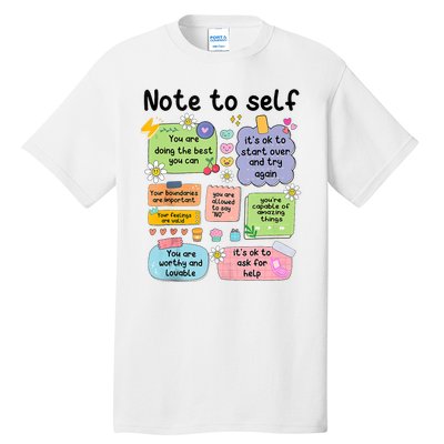 Note To Self Mental Health Matter Motivational Tall T-Shirt