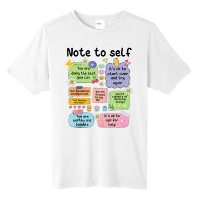 Note To Self Mental Health Matter Motivational Tall Fusion ChromaSoft Performance T-Shirt