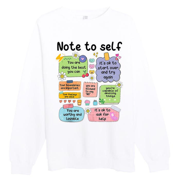 Note To Self Mental Health Matter Motivational Premium Crewneck Sweatshirt