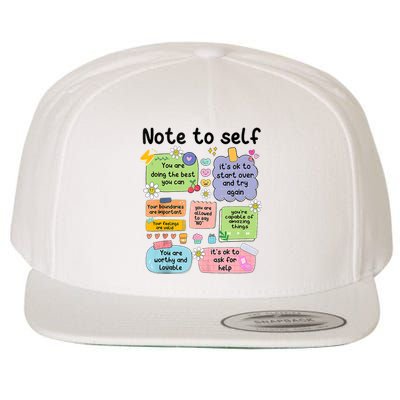 Note To Self Mental Health Matter Motivational Wool Snapback Cap