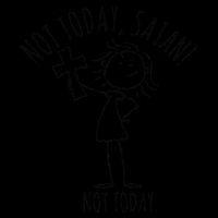 Not Today Satan Not Today Sweat Youth Performance Sprint T-Shirt