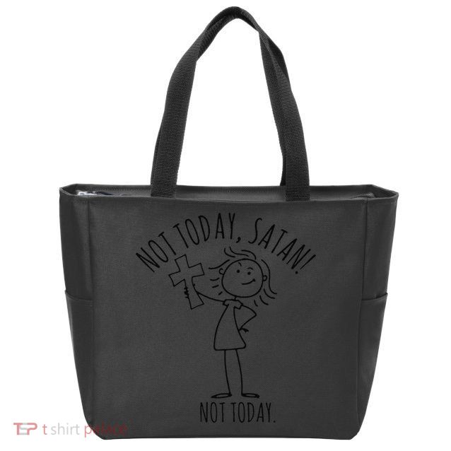 Not Today Satan Not Today Sweat Zip Tote Bag