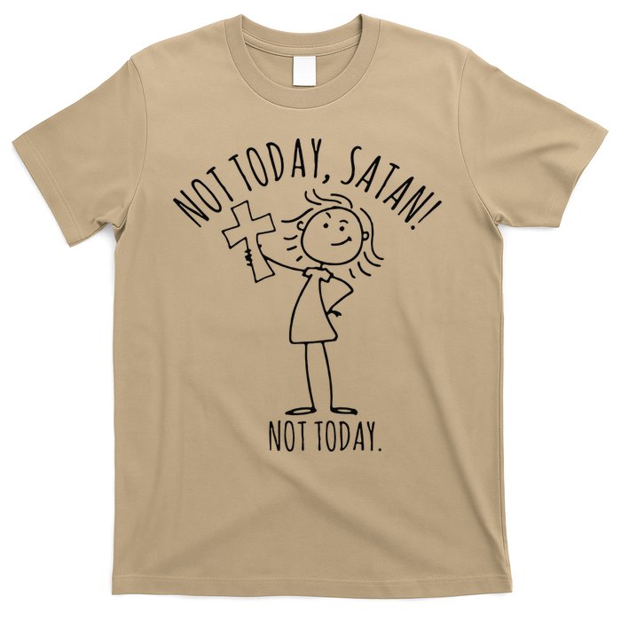Not Today Satan Not Today Sweat T-Shirt