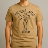 Not Today Satan Not Today Sweat T-Shirt