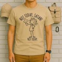 Not Today Satan Not Today Sweat T-Shirt