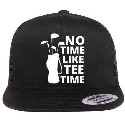 No Time Tee Time Funny Golf Dad Golfer Fathers Flatbill Hat