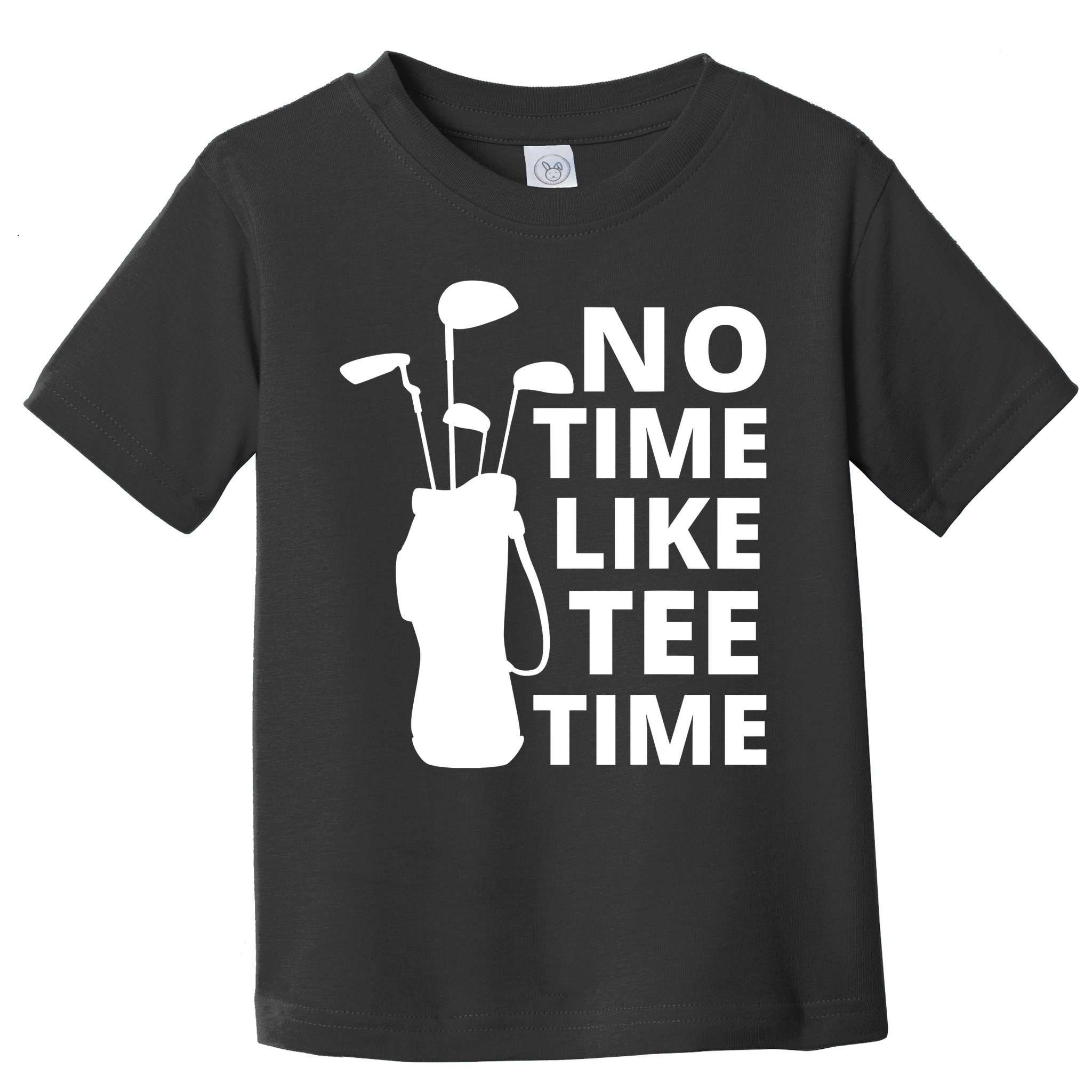 No Time Tee Time Funny Golf Dad Golfer Fathers Toddler T-Shirt