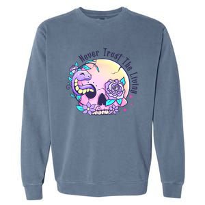 Never Trust The Living Pink Skull Cute Snake Funny Halloween Cute Gift Garment-Dyed Sweatshirt