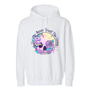 Never Trust The Living Pink Skull Cute Snake Funny Halloween Cute Gift Garment-Dyed Fleece Hoodie