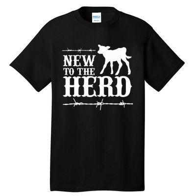 New To The Herd Country Tall T-Shirt