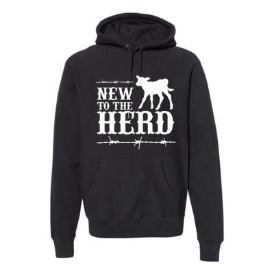 New To The Herd Country Premium Hoodie