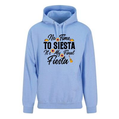 No Time To Siesta It's My Final Fiesta Cinco De Mayo Gift Unisex Surf Hoodie