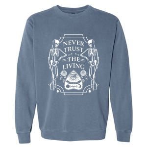 Never Trust The Living Goodbye Garment-Dyed Sweatshirt