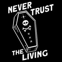 Never Trust The Living 16 in Basic Backpack
