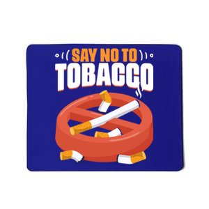 No To Tobacco Gift No Tobacco Day Anti Cigarettes Anti Smoking Gift Mousepad