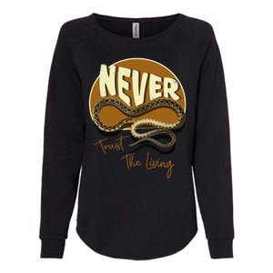 Never Trust The Living Womens California Wash Sweatshirt