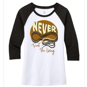 Never Trust The Living Women's Tri-Blend 3/4-Sleeve Raglan Shirt