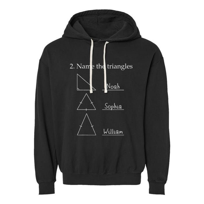 Name The Triangles Math Problem Funny Math Lover Garment-Dyed Fleece Hoodie