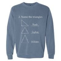Name The Triangles Math Problem Funny Math Lover Garment-Dyed Sweatshirt