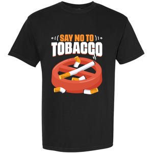 No To Tobacco Gift No Tobacco Day Anti Cigarettes Anti Smoking Gift Garment-Dyed Heavyweight T-Shirt