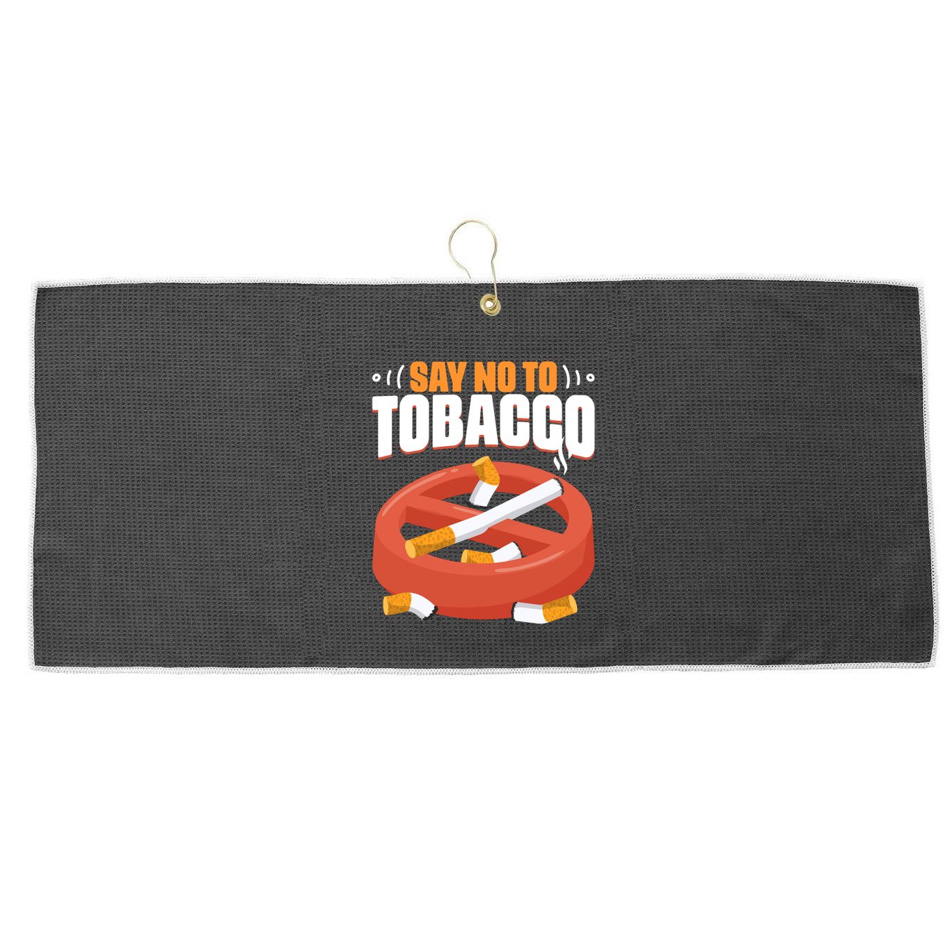 No To Tobacco Gift No Tobacco Day Anti Cigarettes Anti Smoking Gift Large Microfiber Waffle Golf Towel