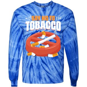 No To Tobacco Gift No Tobacco Day Anti Cigarettes Anti Smoking Gift Tie-Dye Long Sleeve Shirt