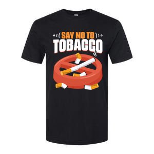 No To Tobacco Gift No Tobacco Day Anti Cigarettes Anti Smoking Gift Softstyle CVC T-Shirt