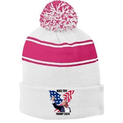 Nice Try Trump 2024 Stripe Pom Pom Beanie