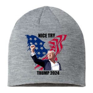 Nice Try Trump 2024 Sustainable Beanie