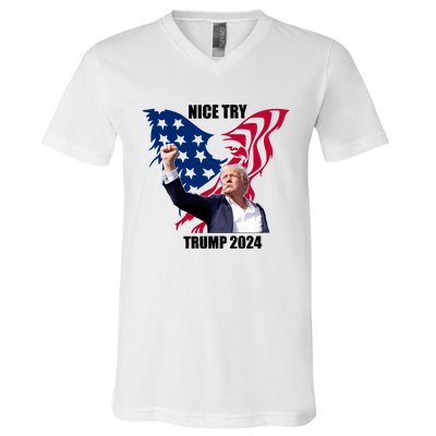 Nice Try Trump 2024 V-Neck T-Shirt