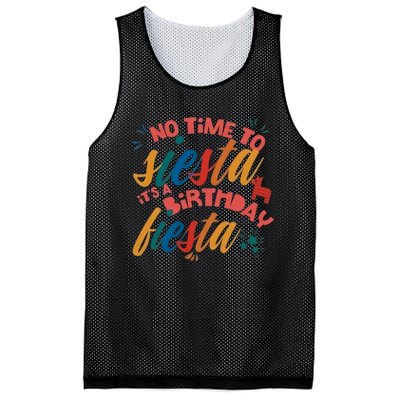 No Time To Siesta It's A Birthday Fiesta Birthday Party Cinco De Mayo Mesh Reversible Basketball Jersey Tank