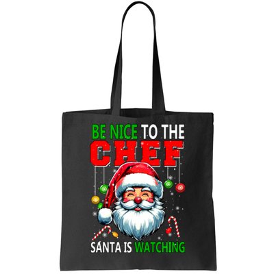 Nice To The Chef Santa Is Watching Funny Joke Xmas Tote Bag