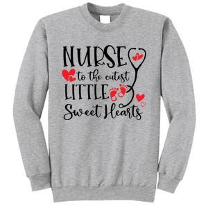 Nurse To The Cutest Little Sweet Hearts Pediatrics Nurse Cute Gift Sweatshirt