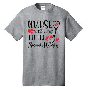 Nurse To The Cutest Little Sweet Hearts Pediatrics Nurse Cute Gift Tall T-Shirt