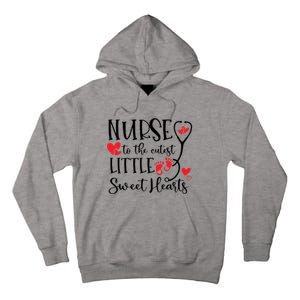 Nurse To The Cutest Little Sweet Hearts Pediatrics Nurse Cute Gift Tall Hoodie