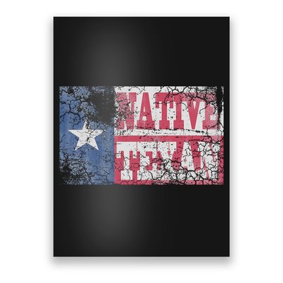 Native Texan Texas Flag Family Home Love Vintage Distressed Poster